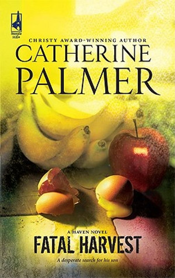 Cover Art for 9780373786626, Fatal Harvest (Haven) by Catherine Palmer