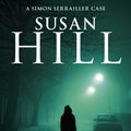 Cover Art for 9780099499343, The Betrayal of Trust: Simon Serrailler Book 6 by Susan Hill