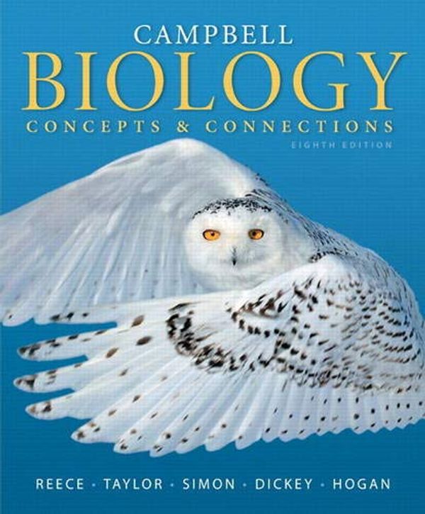 Cover Art for 9780133480399, Campbell Biology: Concepts & Connections by Jane B. Reece, Martha R. Taylor, Eric J. Simon, Jean L. Dickey, Kelly A. Hogan