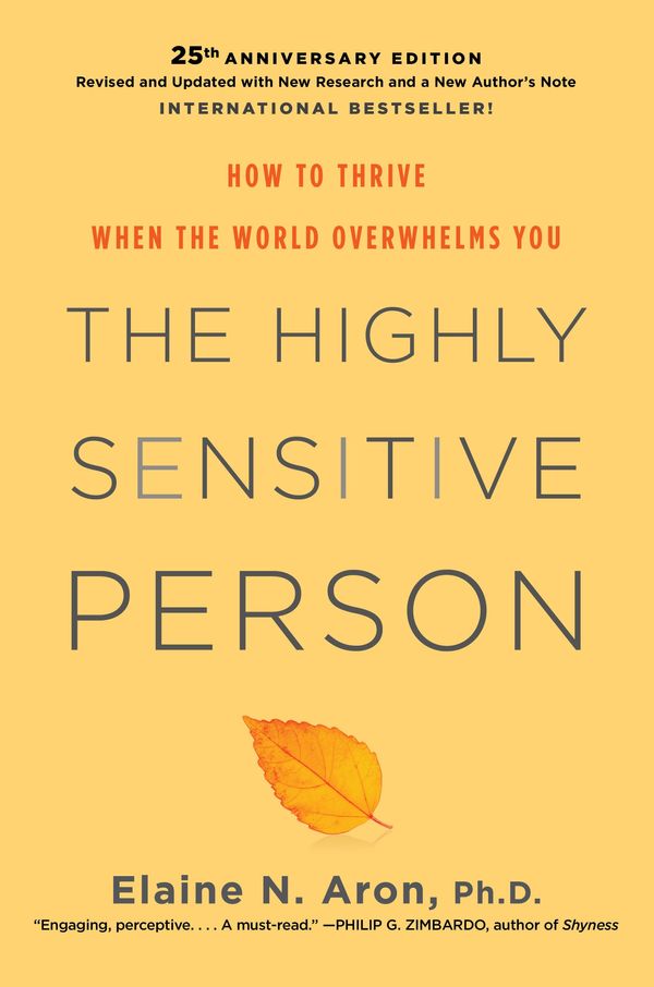 Cover Art for 9780806540573, The Highly Sensitive Person by Elaine N. Aron Ph.D.