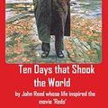 Cover Art for 9781940849331, Ten Days that Shook the World by John Reed