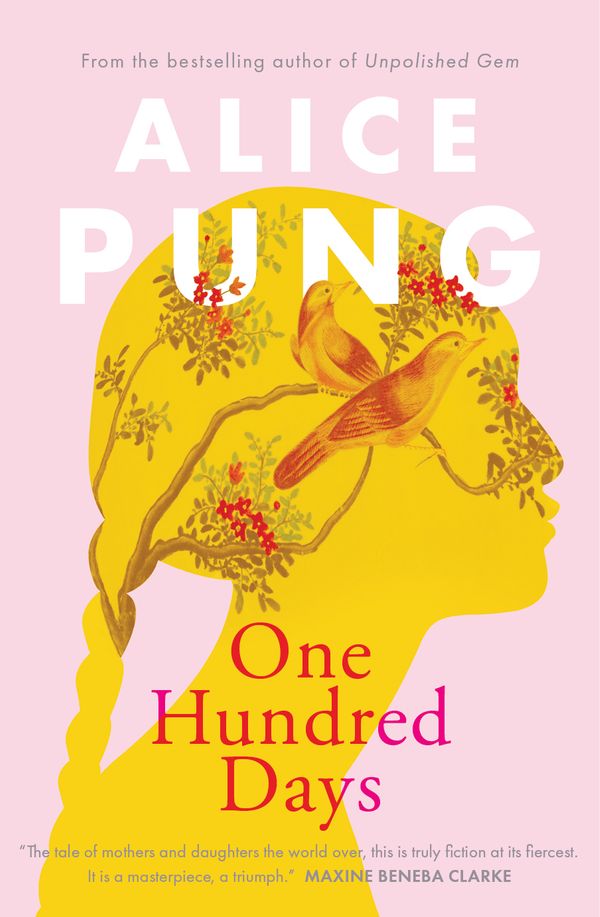 Cover Art for 9781760641832, One Hundred Days by Alice Pung
