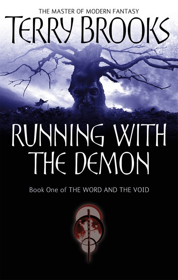 Cover Art for 9781405515733, Running With The Demon: The Word and the Void Series: Book One by Terry Brooks