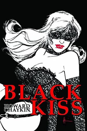 Cover Art for 9781606900215, Howard Chaykin's Black Kiss by Howard Chaykin
