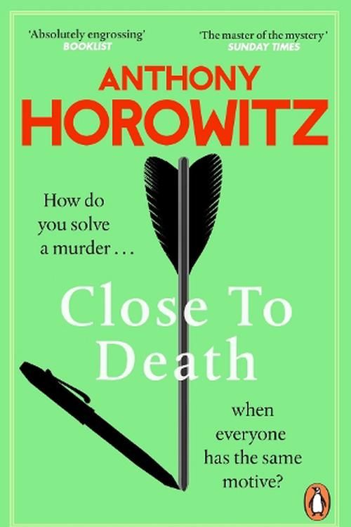 Cover Art for 9781804942963, Close to Death: How do you solve a murder ... when everyone has the same motive? (Hawthorne, 5) by Anthony Horowitz