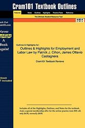 Cover Art for 9781616987534, Outlines & Highlights for Employment and Labor Law by Patrick J. Cihon, James Ottavio Castagnera, ISBN by Cram101 Textbook Reviews