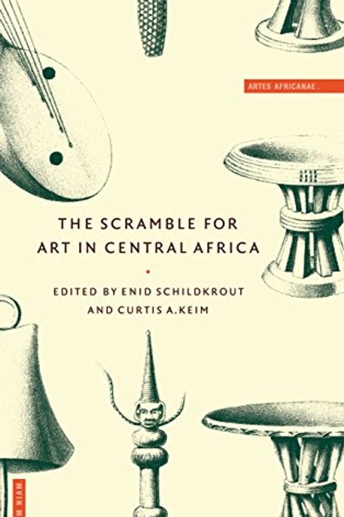 Cover Art for 9780521583497, The Scramble for Art in Central Africa by Enid Schildkrout