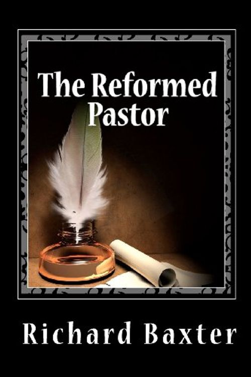 Cover Art for 9781611044621, The Reformed Pastor by Richard Baxter