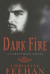 Cover Art for 9780749937843, Dark Fire: Number 6 in series by Christine Feehan