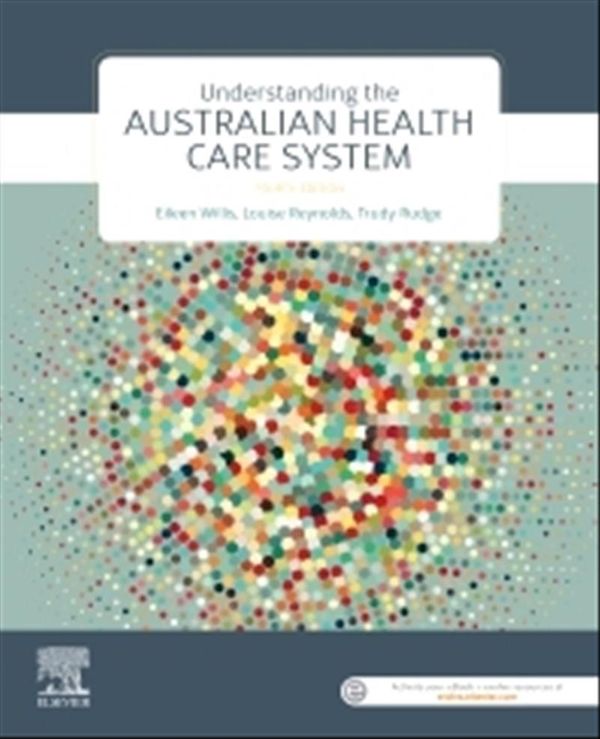 Cover Art for 9780729543286, Understanding the Australian Health Care System by Willis MEd PhD, Eileen, Rudge RN BA(Hons.), Trudy, Ph.D.