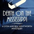 Cover Art for 9781504037891, Death on the Mississippi by Richard Forrest