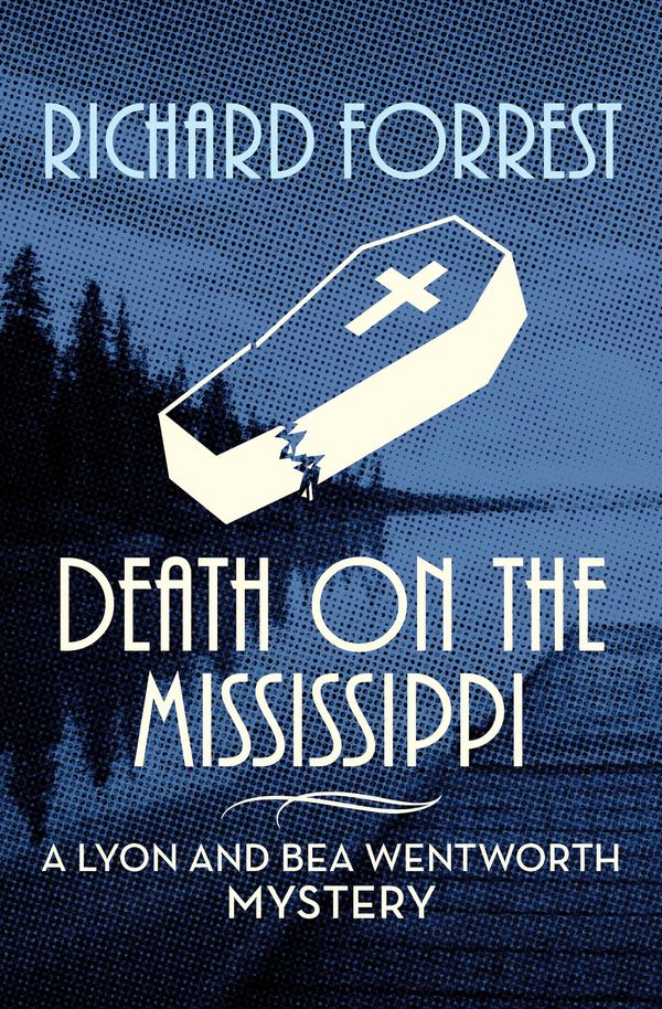 Cover Art for 9781504037891, Death on the Mississippi by Richard Forrest