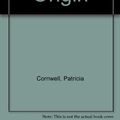 Cover Art for 9780736641753, Point of Origin by Patricia Cornwell