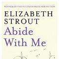 Cover Art for B00B3VE1GY, Abide With Me by Elizabeth Strout