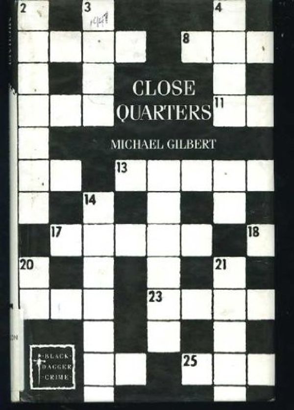 Cover Art for 9780862208059, Close Quarters (Black Dagger Crime Series) by Michael Gilbert