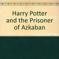 Cover Art for 9780606215848, Harry Potter and the Prisoner of Azkaban by J. K. Rowling