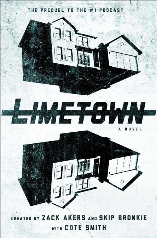 Cover Art for 9781501155642, Limetown: The Prequel to the #1 Podcast by Cote Smith