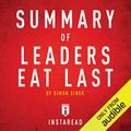 Cover Art for B01M7PIDL3, Summary of Leaders Eat Last by Simon Sinek: Includes Analysis by Instaread