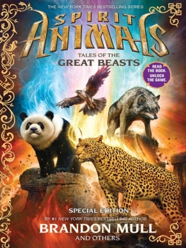 Cover Art for 9780545695176, Tales of the Great Beasts (Spirit Animals) by Brandon Mull, Nick Eliopulos, Billy Merrell, Gavin Brown, Emily Seife