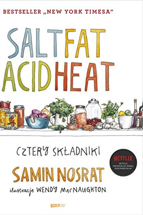 Cover Art for 9788324070374, SALT FAT ACID HEAT. Cztery skÅadniki by Nosrat Samin