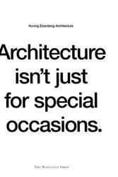 Cover Art for 9781580931700, Architecture Isn't Just for Special Occasions by Julie Eizenberg