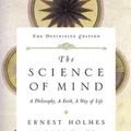 Cover Art for 9780874779219, Science of Mind by Ernest Holmes