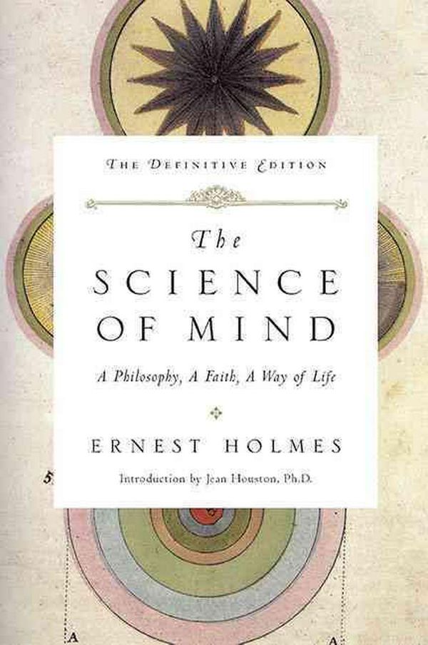 Cover Art for 9780874779219, Science of Mind by Ernest Holmes