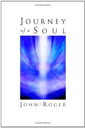 Cover Art for 9781893020139, Journey of a Soul by John-Roger