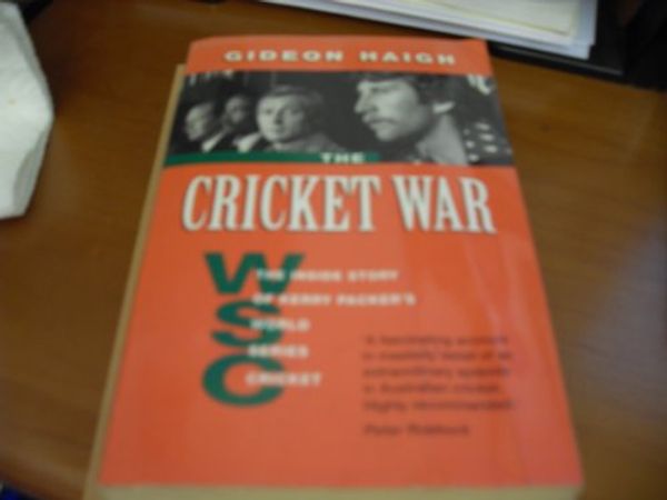 Cover Art for 9781863720274, The Cricket Wars by Gideon Haigh