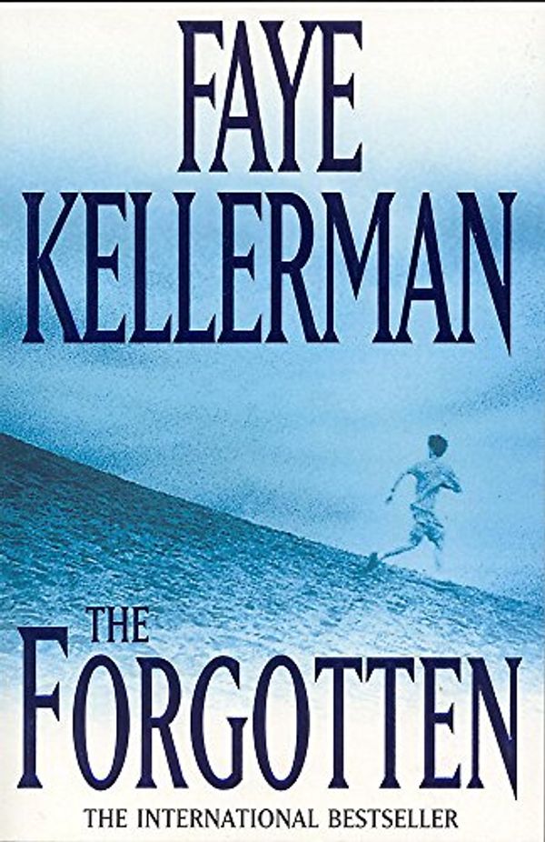 Cover Art for 9780747221319, The Forgotten by Faye Kellerman