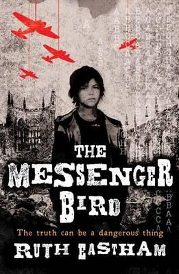 Cover Art for 9781407124612, The Messenger Bird by Ruth Eastham