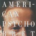Cover Art for 9780307756435, American Psycho by Bret Easton Ellis