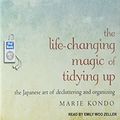 Cover Art for 0001494558947, The Life-Changing Magic of Tidying Up: The Japanese Art of Decluttering and Organizing by Marie Kondo