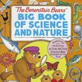 Cover Art for 9780679886525, The Berenstain Bears' Big Book of Science and Nature by Stan Berenstain, Jan Berenstain