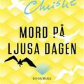 Cover Art for 9789100572785, Mord på ljusa dagen by Agatha Christie