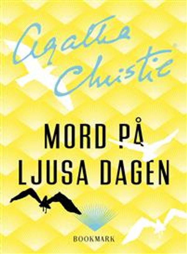 Cover Art for 9789100572785, Mord på ljusa dagen by Agatha Christie