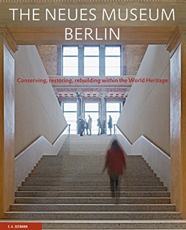 Cover Art for 9783865022073, The Neues Museum Berlin by John Ziesemer, Melanie Newton