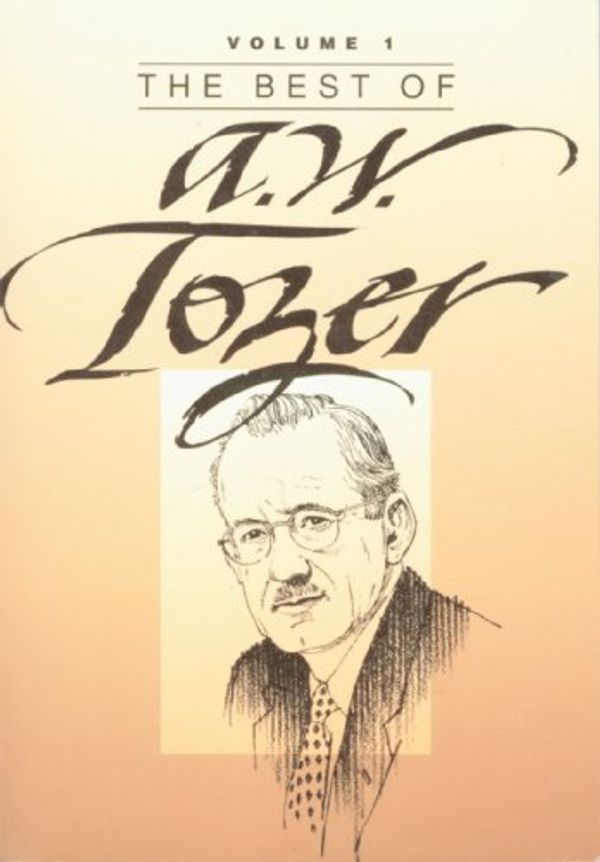 Cover Art for 9780801052651, Best of a W Tozer: Vol 1 by A. W. Tozer
