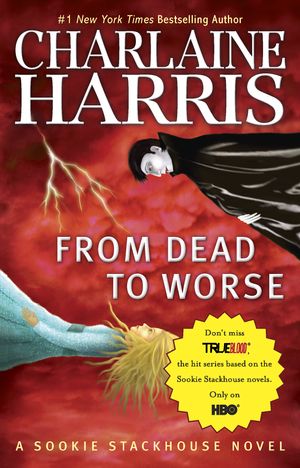 Cover Art for 9780441019397, From Dead to Worse by Charlaine Harris