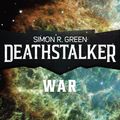 Cover Art for 9781625671820, Deathstalker War by Simon R. Green