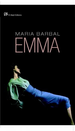 Cover Art for 9788476699386, Emma by Maria Barbal