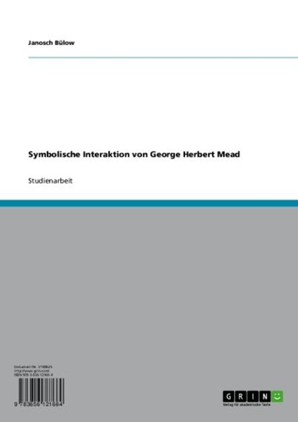 Cover Art for B0079G0H10, Symbolische Interaktion von George Herbert Mead (German Edition) by Bülow, Janosch