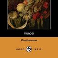 Cover Art for 9781406519693, Hunger (Dodo Press) by Knut Hamsun