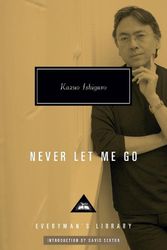 Cover Art for 9781841594101, Never Let Me Go: Kazuo Ishiguro (Everyman's Library CLASSICS) by Ishiguro, Kazuo