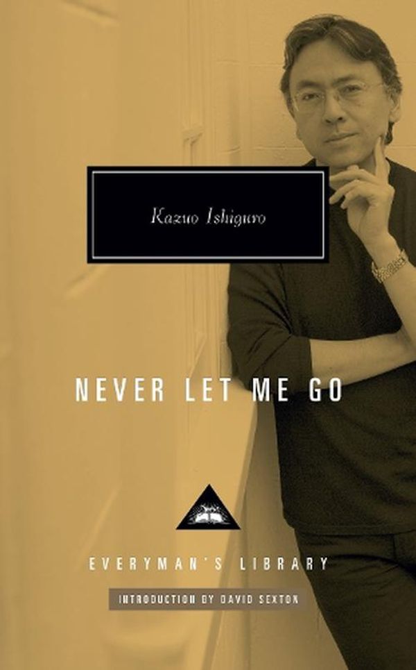 Cover Art for 9781841594101, Never Let Me Go: Kazuo Ishiguro (Everyman's Library CLASSICS) by Kazuo Ishiguro