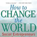 Cover Art for 9780199779543, How To Change The World : Social Entrepreneurs And The Power Of New Ideas, Updated Edition by David Bornstein