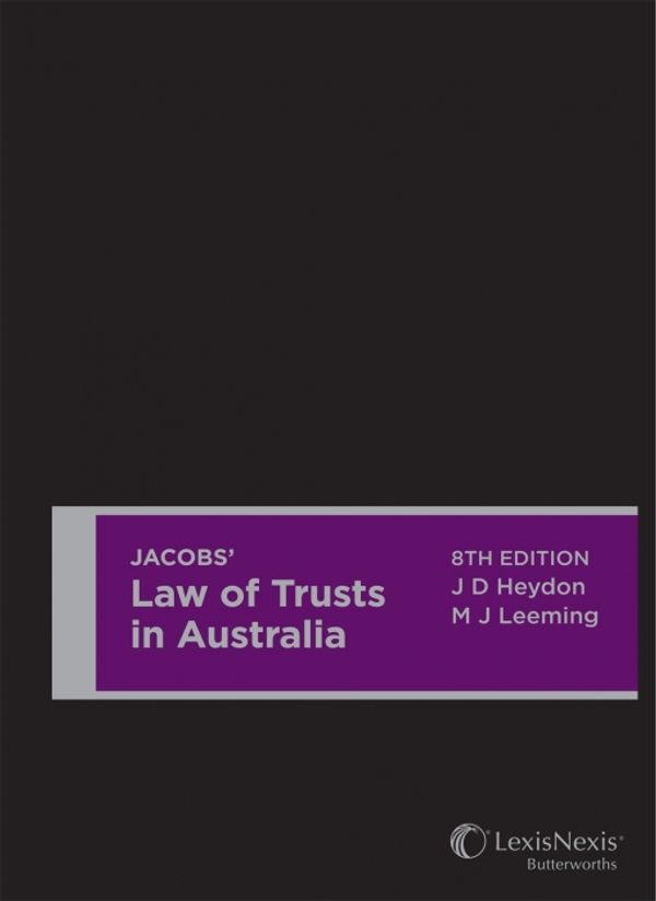Cover Art for 9780409343502, Jacobs' Law of Trusts in Australia, 8th edition by Heydon &. Leeming