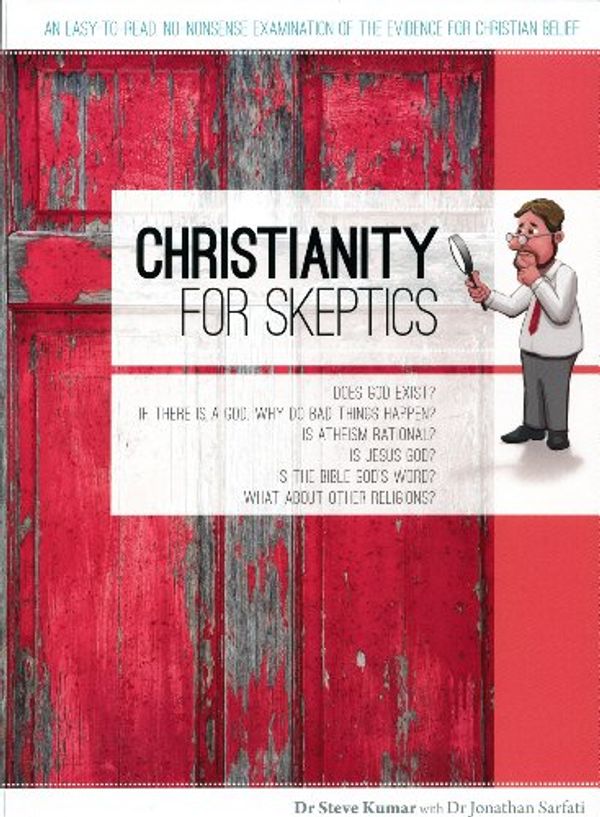 Cover Art for 9781921643491, Christianity for Skeptics by Steve Kumar