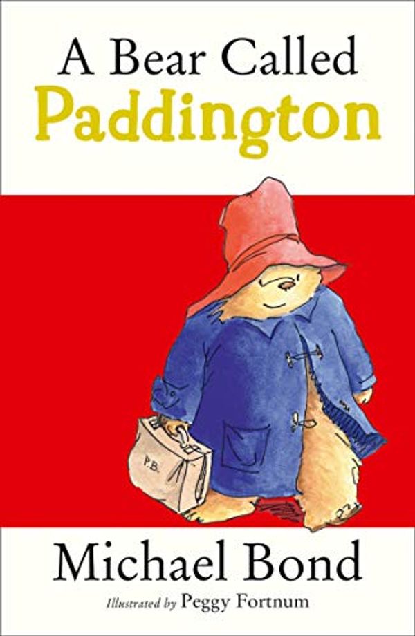 Cover Art for 8601300012759, A Bear Called Paddington by Michael Bond