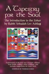 Cover Art for 9789657222041, A Tapestry for the Soul by Rabbi Yehudah Lev Ashlag